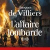 Le bâtard du Roussillon Tome 2 : L'affaire lombarde, Jacques de Villiers
