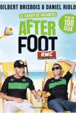 Le cahier de vacances After Foot. Plus de 100 jeux, Gilbert Brisbois