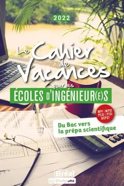 Le cahier de vacances pour les écoles d'ingénieur(e)s. Edition 2022, David Delbarre