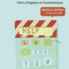 Le calcul. Précis d'algèbre et d'arithmétique, Edition revue et augmentée, Mathieu Scavenne