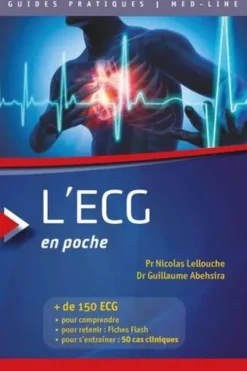 L'ECG en poche. 3e édition revue et augmentée, Nicolas Lellouche