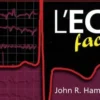 L'ECG facile. 7e édition, John R. Hampton