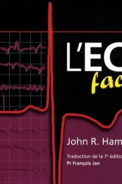 L'ECG facile. 7e édition, John R. Hampton