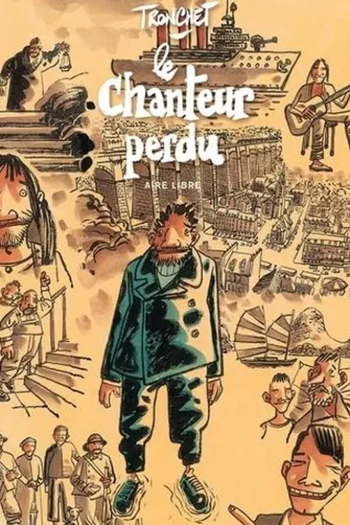 Le chanteur perdu. Edition spéciale en couleurs, Didier Tronchet