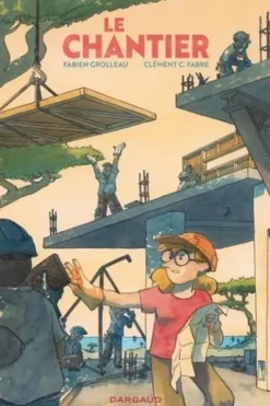 Le chantier, Fabien Grolleau