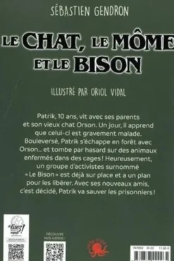 Le chat, le môme et le bison, Sébastien Gendron