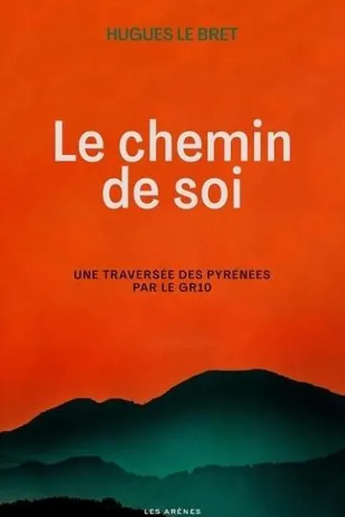 Le chemin de soi, Hugues Le Bret
