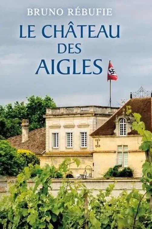 Le château des aigles, Bruno Rébufie