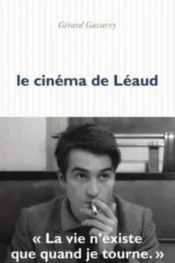 Le cinéma de Léaud, Gérard Gavarry