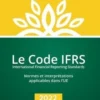 Le code IFRS. Edition 2022, Yves de La Villeguérin