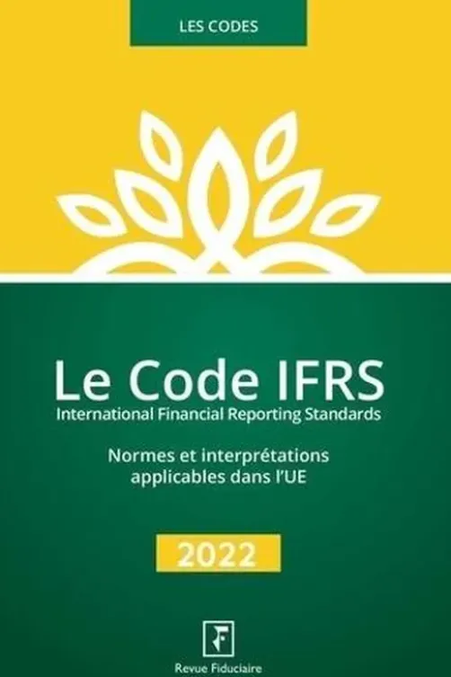 Le code IFRS. Edition 2022, Yves de La Villeguérin