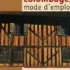 Le colombage, mode d'emploi, Jean-Louis Valentin