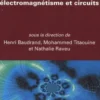 Le concept d'ondes en électromagnétisme et circuits, Henri Baudrand