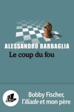 Le coup du fou, Alessandro Barbaglia
