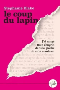 Le coup du lapin, Stephanie Blake