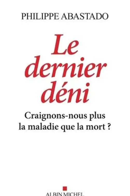 Le Dernier Déni, Philippe Abastado
