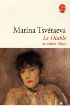 Le Diable et autres récits, Marina Tsvétaïeva