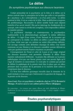 Le délire. Du symptôme psychiatrique aux discours lacaniens - Enjeux cliniques, Jean-Louis Feys
