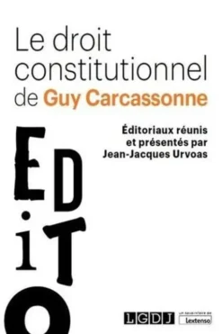 Le droit constitutionnel de Guy Carcassonne, Jean-Jacques Urvoas