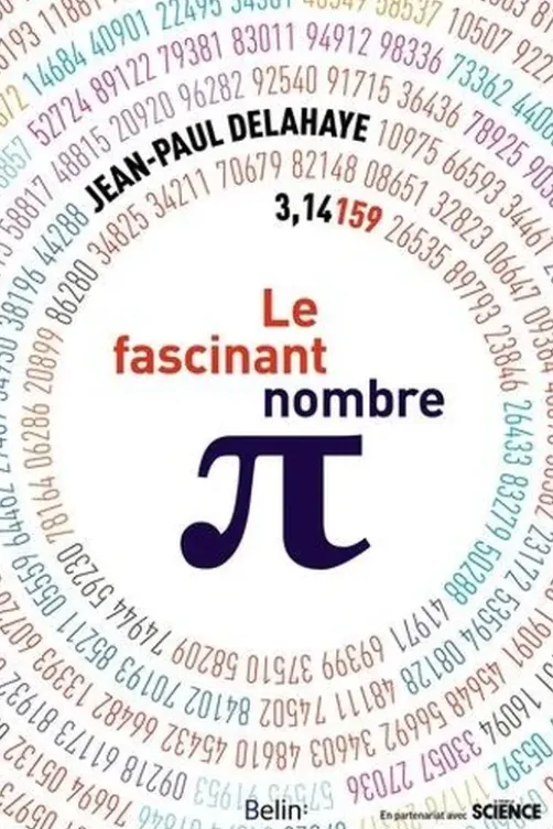Le Fascinant Nombre Pi, Jean-Paul Delahaye