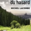 Le Filon du hasard, Michel Lacombe