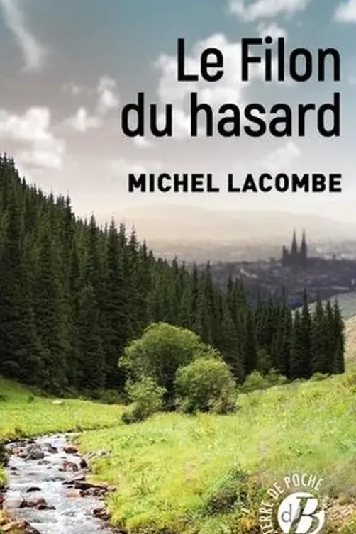 Le Filon du hasard, Michel Lacombe