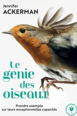 Le génie des oiseaux, Jennifer Ackerman