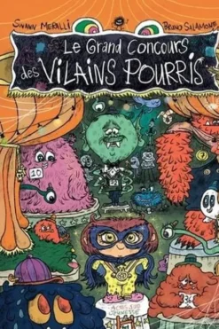 Le grand concours des vilains pourris, Swann Meralli