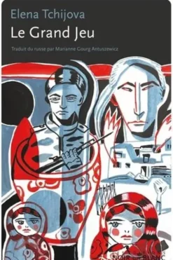 Le grand jeu, Elena Tchijova