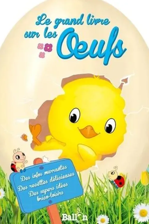 Le grand livre sur les oeufs, Ballon