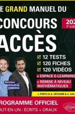 Le Grand Manuel du concours ACCES. 12 tests, 120 fiches, 120 vidéos, 1000 questions, Edition 2023, Joachim Pinto