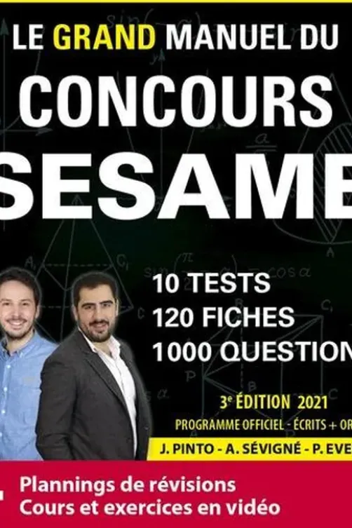 Le grand manuel du concours SESAME. 10 tests, 120 fiches, 120 vidéos de cours, 1000 questions, Edition 2021, Joachim Pinto