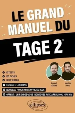 Le grand manuel du TAGE 2. 10 tests blancs, 120 fiches de cours, 1200 vidéos, Edition 2025, Arnaud Sévigné