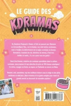 Le guide des Kdramas. 150 recommandations de dramas asiatiques, Sam & les Dramas