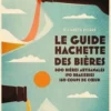 Le Guide Hachette des bières. Edition 2022, Elisabeth Pierre