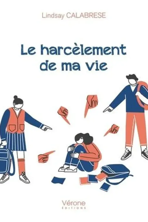 Le harcèlement de ma vie, Lindsay Calabrese