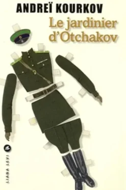 Le jardinier d'Otchakov, Andreï Kourkov