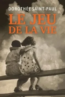 Le jeu de la vie, Dorothée Saint-Paul