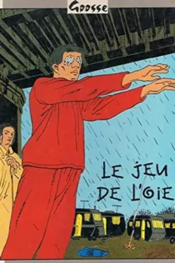 Le jeu de l'oie, Goosse