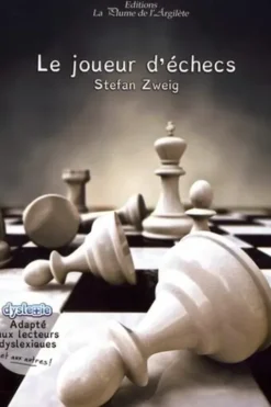Le joueur d'échecs [ADAPTE AUX DYS, Stefan Zweig
