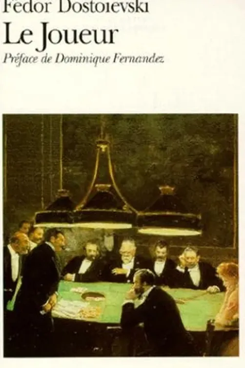 Le Joueur, Fédor Dostoïevski