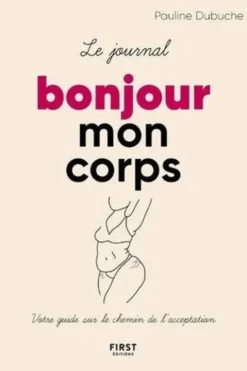 Le journal bonjour mon corps, Pauline Dubuche