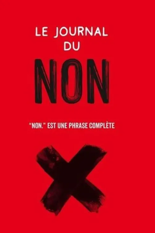 Le journal du non. "Non." est une phrase complète, Fiona Schmidt