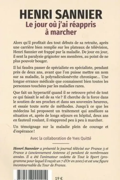 Le jour où j'ai réappris à marcher, Henri Sannier