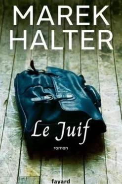 Le Juif, Marek Halter