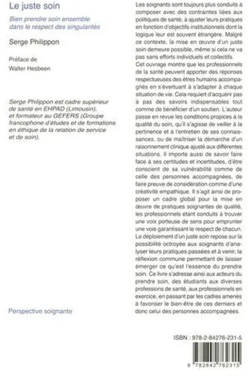 Le juste soin. Bien prendre soin ensemble dans le respect des singularités, Serge Phillippon