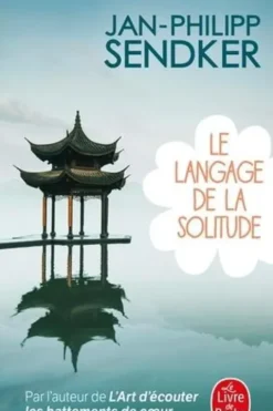 Le langage de la solitude, Jan-Philipp Sendker