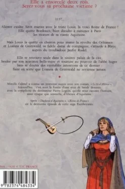 Le lit d'Aliénor Tome 2 : Reine de France, Mireille Calmel