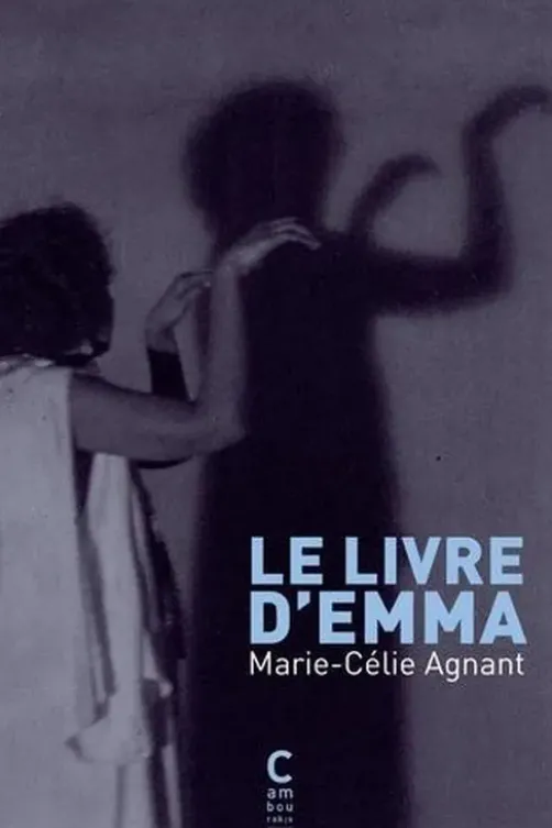 Le livre d'Emma, Marie-Célie Agnant