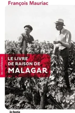 Le livre de raison de Malagar, François Mauriac